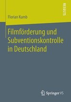 Filmfoerderung Und Subventionskontrolle in Deutschland