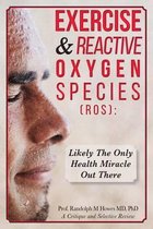 Exercise & Reactive Oxygen Species (ROS):