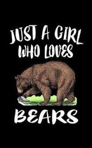 Just A Girl Who Loves Bears