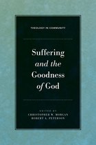 Theology in Community 1 - Suffering and the Goodness of God