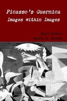 Picasso's Guernica - Images within Images, Third Edition