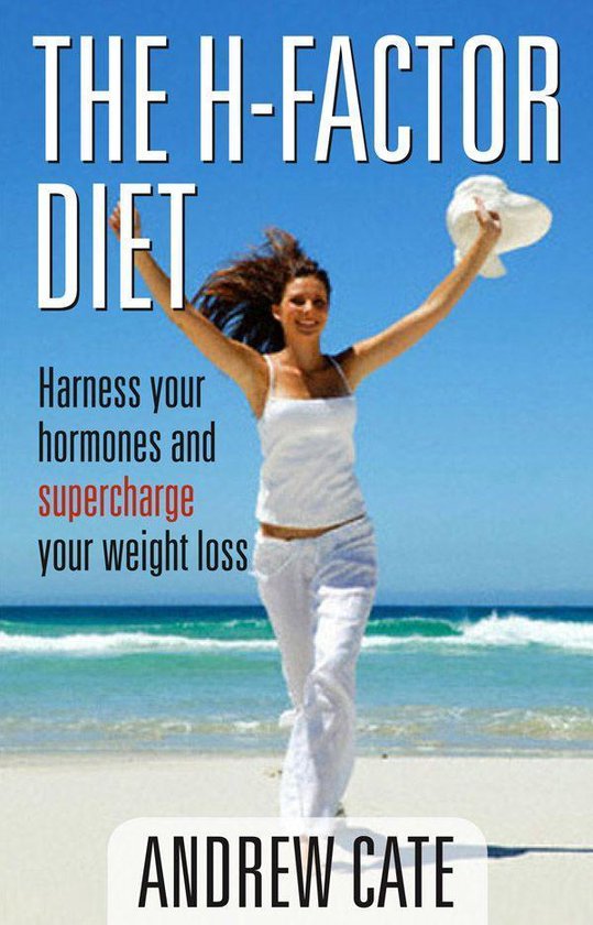 The H Factor Diet: Harness Your Hormones and Supercharge You ... - cover