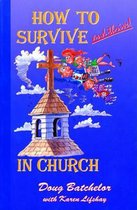 How to Survive and Thrive in Church