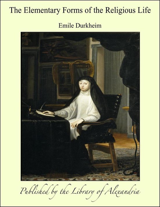 The Elementary Forms of the Religious Life - cover