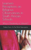 Learners Perceptions on Religious Observances in South African Schools