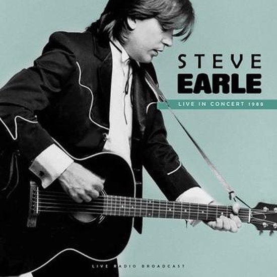 Steve Earle - Live In Concert 1988 (LP)