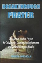 Breakthrough Prayers- Breakthrough Prayers