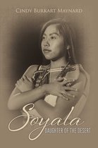 Soyala: Daughter of the Desert