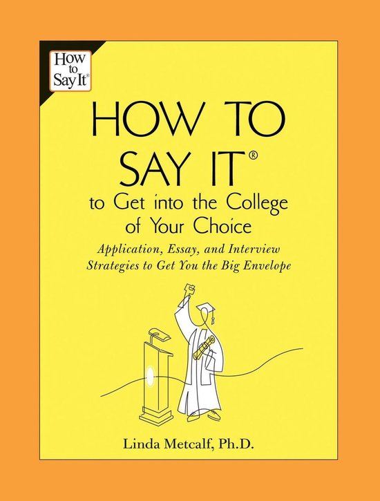 How to Say It to Get Into the College of Your Choice - cover