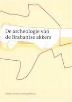De archeologie van de Brabantse akkers
