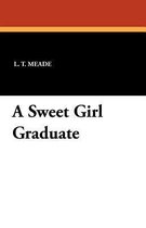 A Sweet Girl Graduate