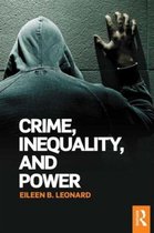 Crime, Inequality, and Power