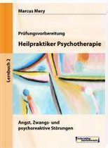 Heilpraktiker Psychotherapie 02. Angst, Zwangs- und psychoreaktive Störungen