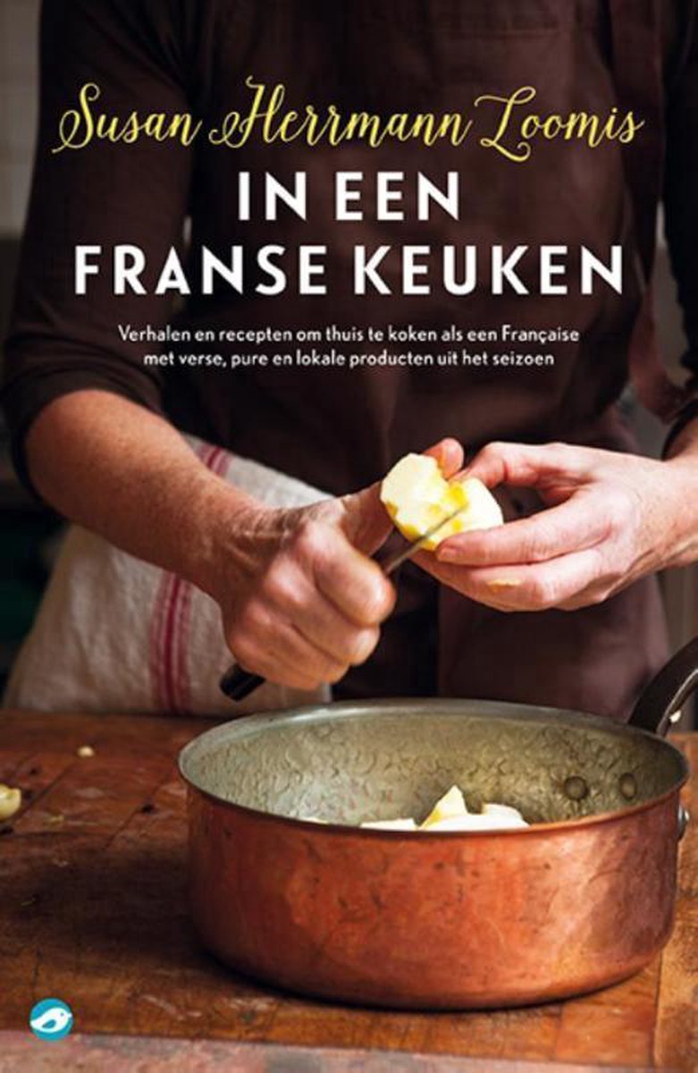 Bol Com In Een Franse Keuken Susan Herrmann Loomis 9789492086273 Boeken