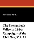 The Shenandoah Valley in 1864