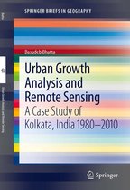SpringerBriefs in Geography - Urban Growth Analysis and Remote Sensing