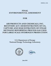 Final Environmental Assessment for Air Products and Chemicals, Inc. Recovery ACT