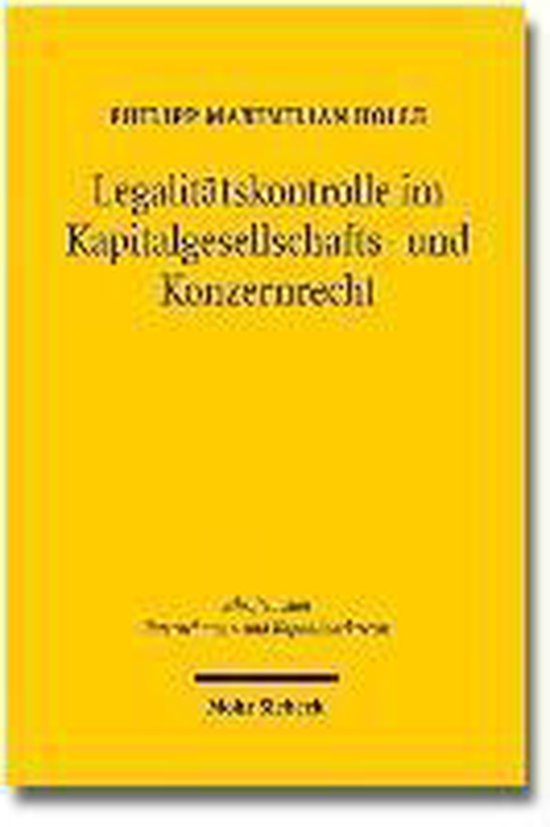 Legalitätskontrolle im Kapitalgesellschafts- und Konzernrec ... - cover