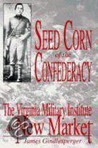 Seed Corn of the Confederacy