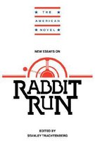 The American Novel- New Essays on Rabbit Run