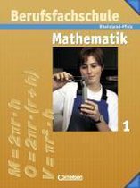 Berufsfachschule Mathematik 1. Schülerbuch mit Formelsammlung. Rheinland-Pfalz