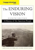 Cengage Advantage Series: The Enduring Vision: A History of the American People, 8e