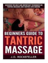 Beginner's Guide to Tantric Massage