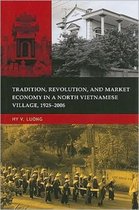 Tradition, Revolution, and Market Economy in a North Vietnamese Village, 1925-2006
