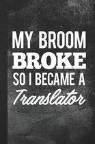 My Broom Broke So I Became a Translator
