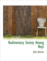 Rudimentary Society Among Boys