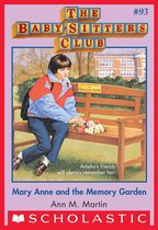 The Baby-Sitters Club 93 - Mary Anne and the Memory Garden (The Baby-Sitters Club #93)