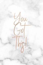 You Got This