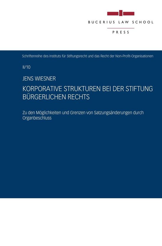 Stiftung Des öffentlichen Rechts Beispiele Korporative Strukturen bei der Stiftung bürgerlichen Rechts (ebook