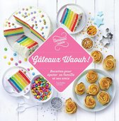 100 recettes Gâteaux Waouh !