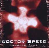 Doctor Speed - Face To Face (CD)
