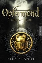 Opfermond - Ein Fantasy-Thriller