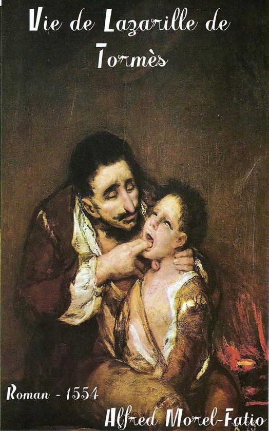 Vie de Lazarille de Tormès