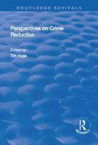 Routledge Revivals - Perspectives on Crime Reduction