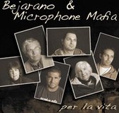 Bejarano & The Microphone Mafia - Per La Vita