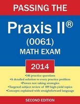 Passing the Praxis II (R) (0061) Math Exam 2014