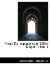 Private Correspondence of William Cowper, Volume II