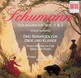 Schumann: Violin Sonatas Nos. 1 & 2; Three Romances for Oboe & Piano