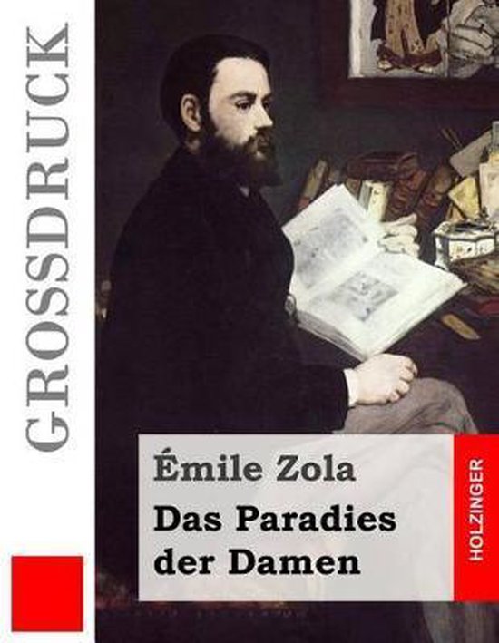 Das Paradies der Damen (Großdruck), Emile Zola 9781508477129 Boeken Das Paradies der Damen (Großdruck), Emile Zola 9781508477129 Boeken