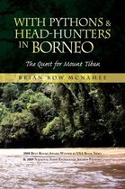 With Pythons & Head-Hunters in Borneo