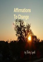 Affirmations to Change Your Life