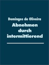 Abnehmen durch intermittierendes Fasten