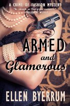 The Crime of Fashion Mysteries 6 - Armed and Glamorous