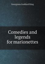 Comedies and legends for marionettes