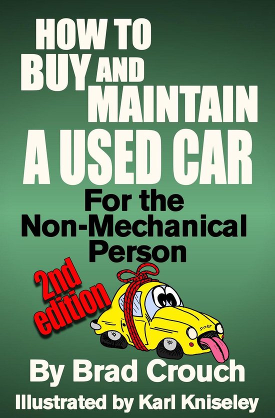 How to Buy and Maintain a Used Car; For the Non-mechanical P ... - cover
