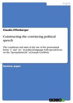 Constructing the convincing political speech